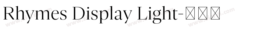 Rhymes Display Light字体转换 Rhymes Display Light字体转换